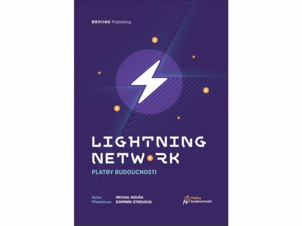Lightning Network - Platby Budoucnosti